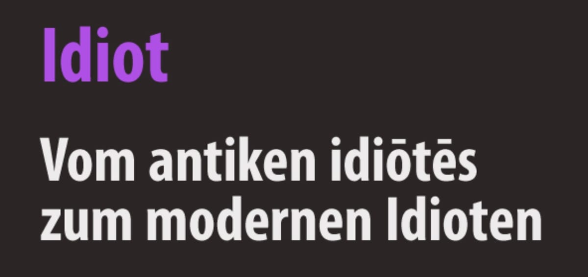Landsleute, Mitbürger, Idioten!
